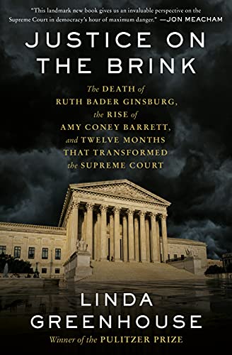 Justice on the Brink: The Death of Ruth Bader Ginsburg, the Rise of Amy Coney Barrett, and Twelve Months That Transformed the Supreme Court - Epub + Converted Pdf